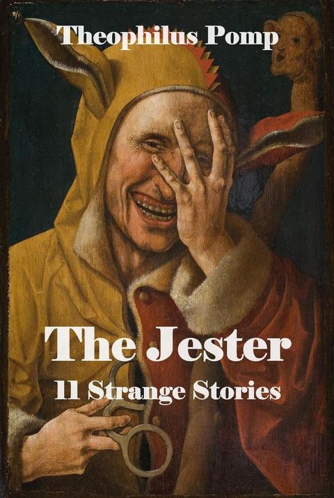 The Jester. 11 Strange Stories(Kobo/電子書)