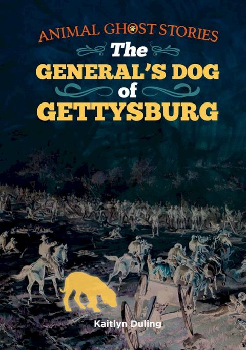 The General's Dog of Gettysburg(Kobo/電子書)