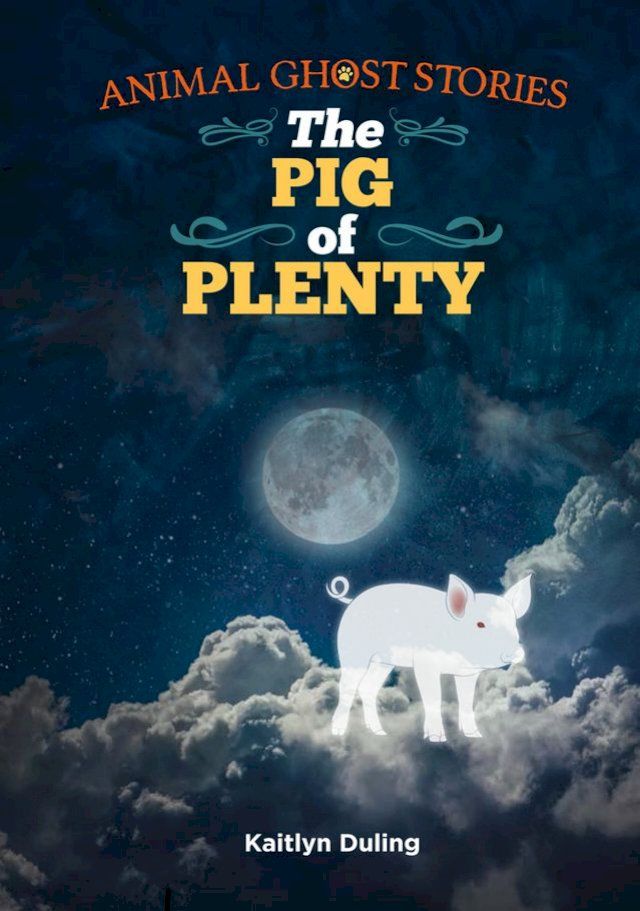  The Pig of Plenty(Kobo/電子書)