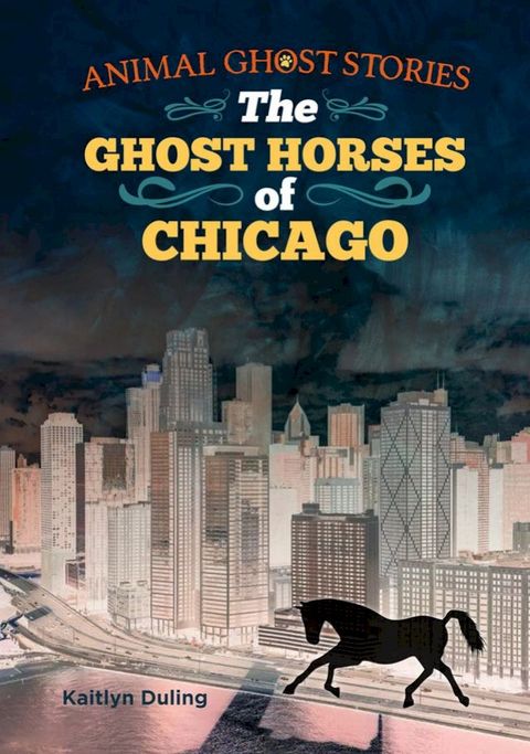 The Ghost Horses of Chicago(Kobo/電子書)