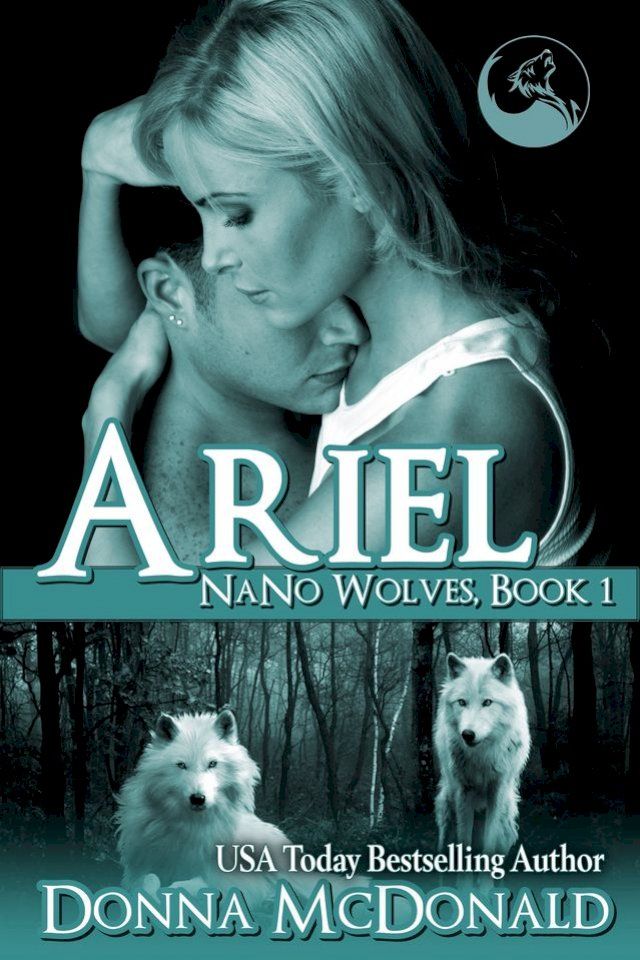  Ariel: Nano Wolves 1(Kobo/電子書)