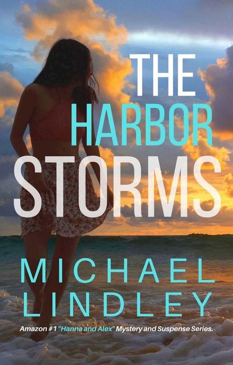 The Harbor Storms(Kobo/電子書)