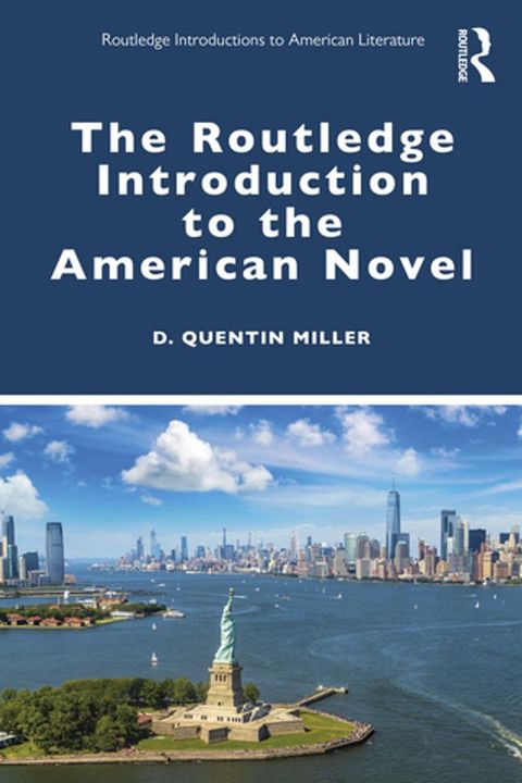 The Routledge Introduction to the American Novel(Kobo/電子書)