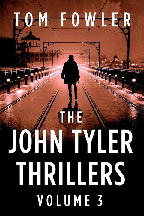 The John Tyler Thrillers: Volume 3(Kobo/電子書)