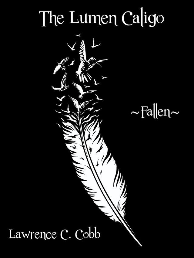  The Lumen Caligo - Fallen(Kobo/電子書)