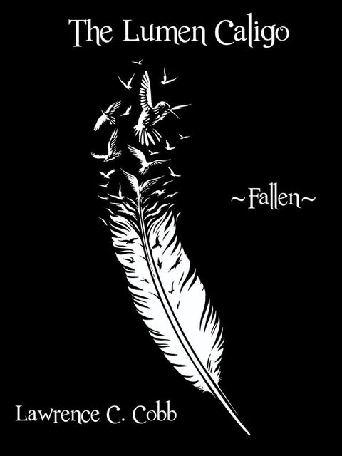 The Lumen Caligo - Fallen(Kobo/電子書)