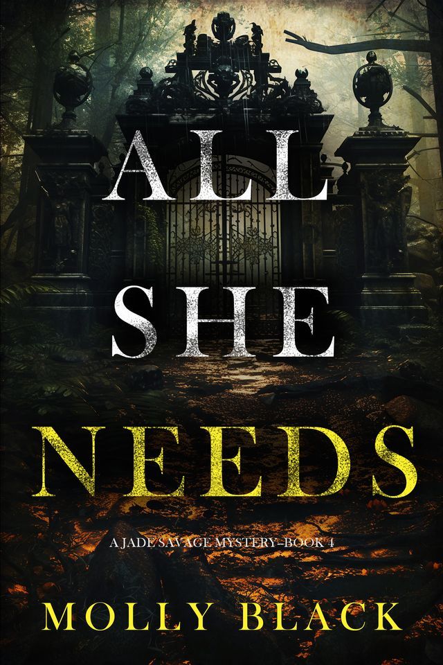  All She Needs (A Jade Savage FBI Suspense Thriller—Book 4)(Kobo/電子書)