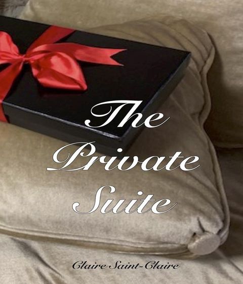 The Private Suite(Kobo/電子書)