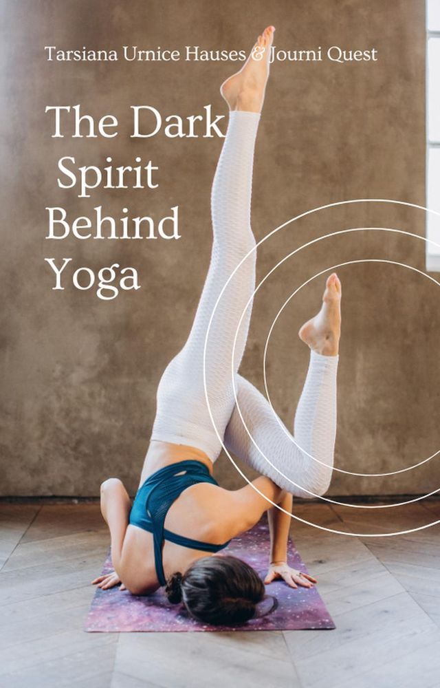  The Dark Spirit Behind Yoga(Kobo/電子書)