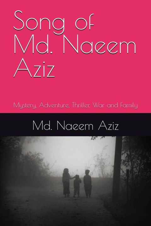 Song of Md. Naeem Aziz(Kobo/電子書)