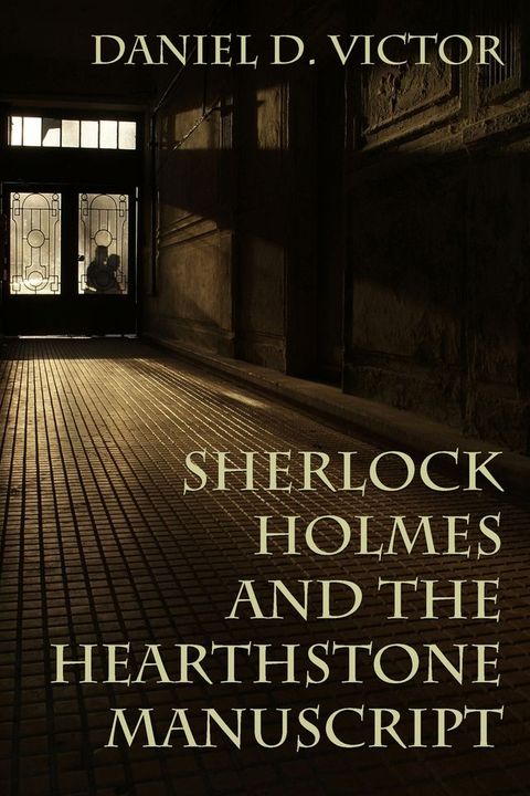 Sherlock Holmes and the Hearthstone Manuscript(Kobo/電子書)