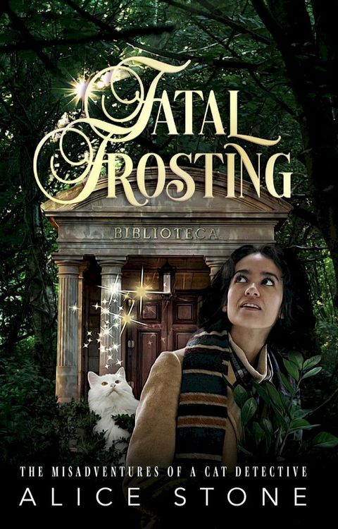 Fatal Frosting: The Misadventures of a Cat Detective(Kobo/電子書)