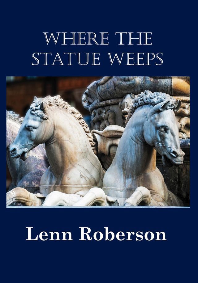  Where the Statue Weeps(Kobo/電子書)