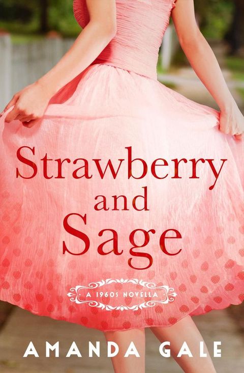 Strawberry and Sage(Kobo/電子書)