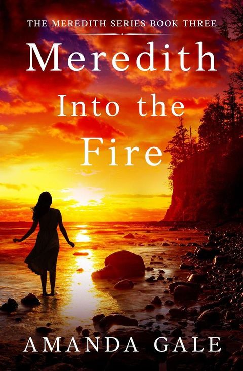 Meredith Into the Fire(Kobo/電子書)