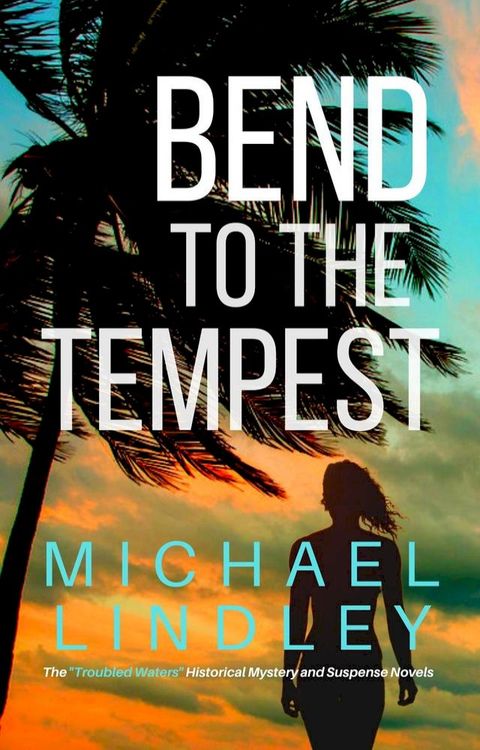 Bend To The Tempest(Kobo/電子書)