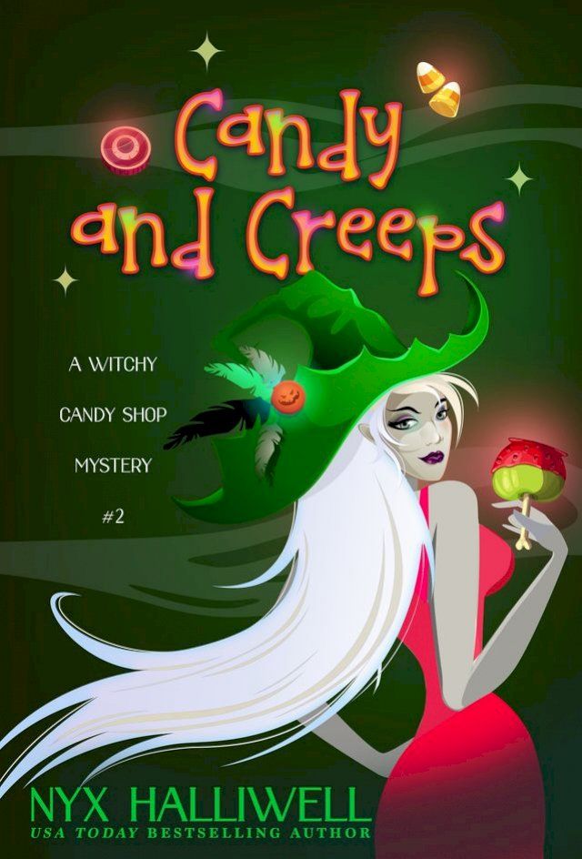  Candy and Creeps, A Witchy Candy Shop Mystery, Book 2(Kobo/電子書)