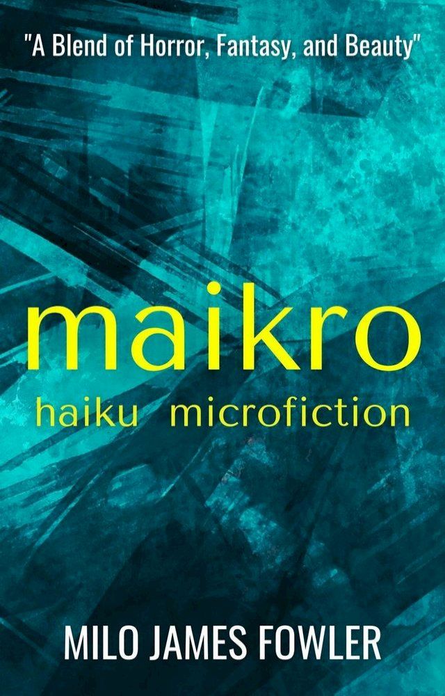  Maikro: Haiku & Microfiction(Kobo/電子書)