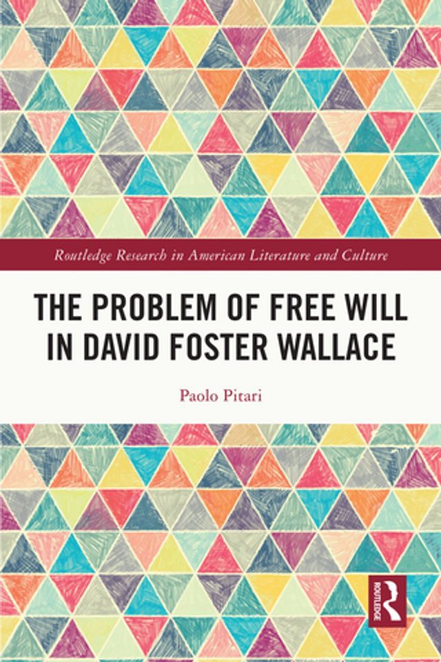  The Problem of Free Will in David Foster Wallace(Kobo/電子書)