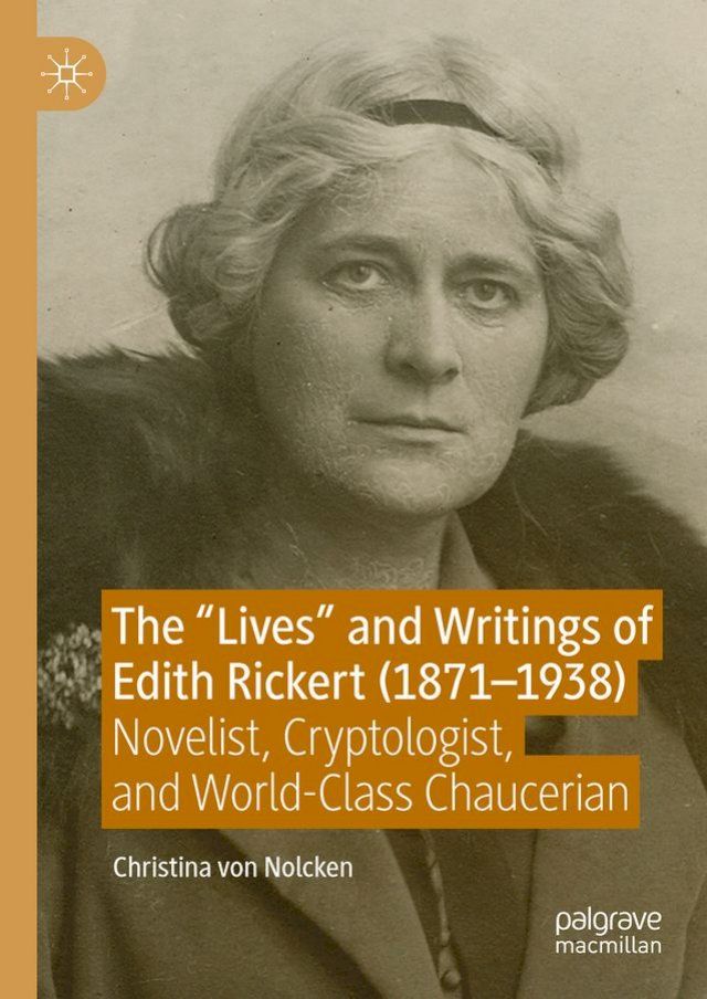  The "Lives" and Writings of Edith Rickert (1871-1938)(Kobo/電子書)