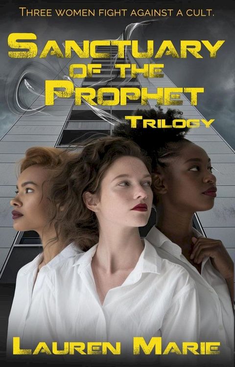 Sanctuary of the Prophet Trilogy(Kobo/電子書)