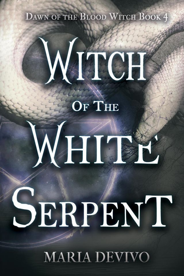  Witch of the White Serpent(Kobo/電子書)