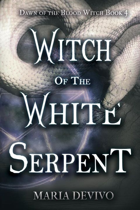 Witch of the White Serpent(Kobo/電子書)