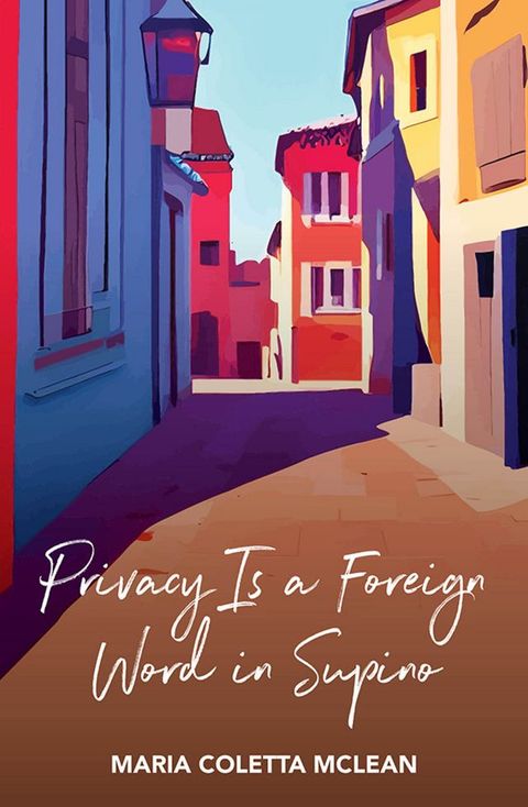 Privacy is a Foreign Word in Supino(Kobo/電子書)