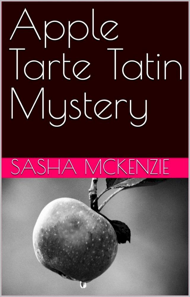  Apple Tarte Tatin Mystery(Kobo/電子書)