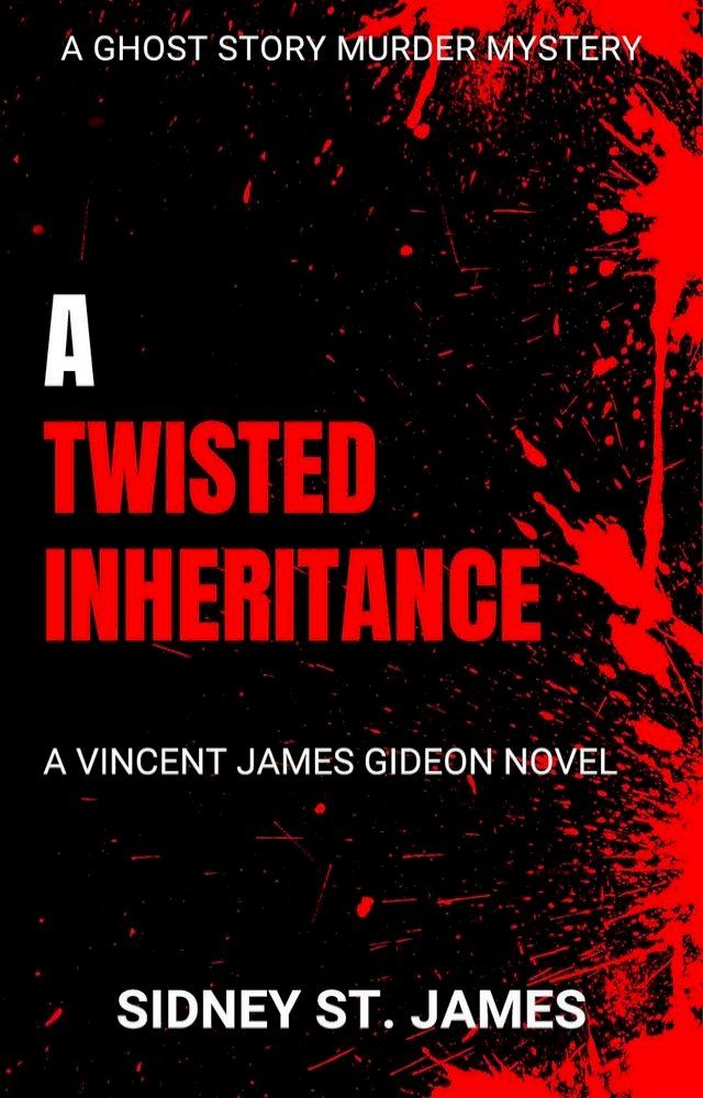  A Twisted Inheritance - A Vincent James Gideon Novel(Kobo/電子書)