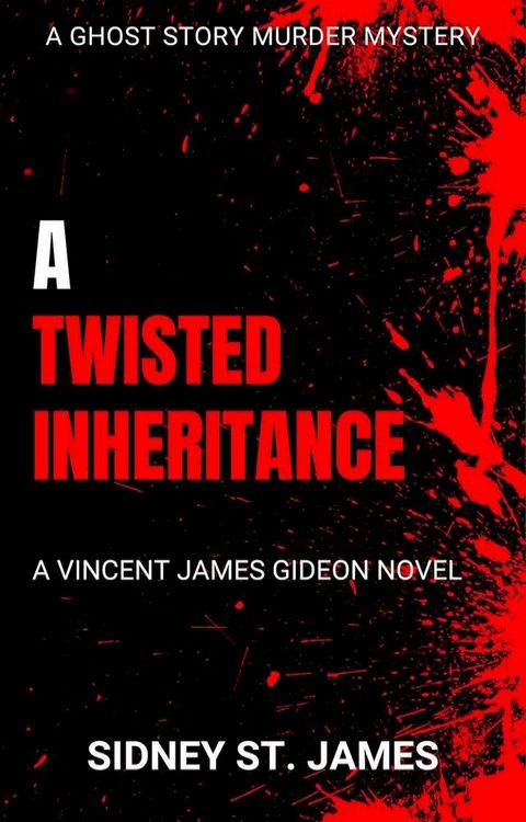 A Twisted Inheritance - A Vincent James Gideon Novel(Kobo/電子書)