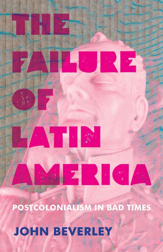  The Failure of Latin America(Kobo/電子書)