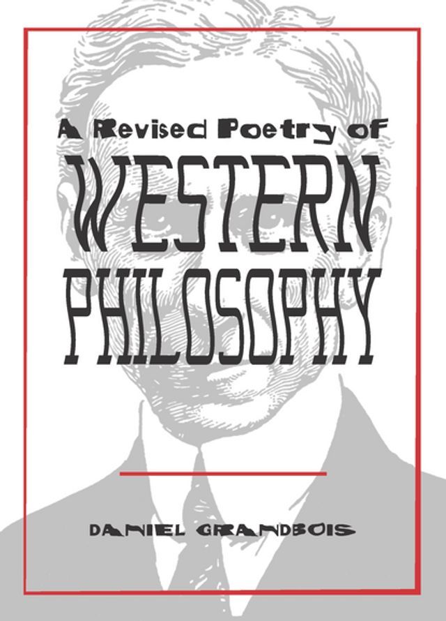  A Revised Poetry of Western Philosophy(Kobo/電子書)