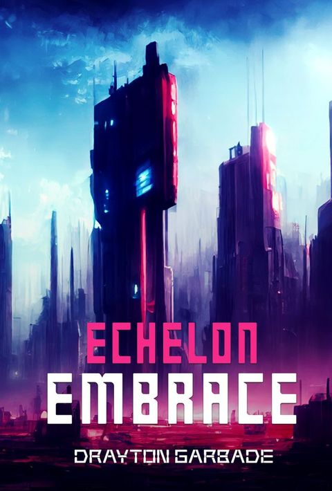 Echelon Embrace(Kobo/電子書)