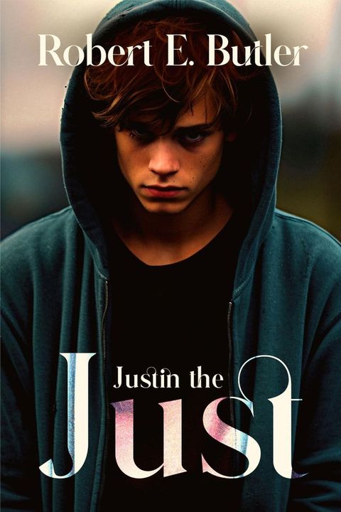 Justin The Just(Kobo/電子書)