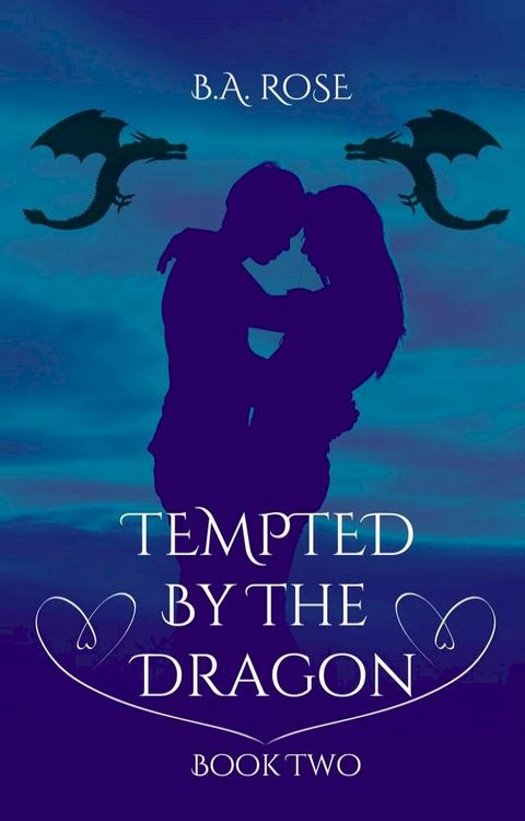 Tempted By The Dragon - Book Two(Kobo/電子書)