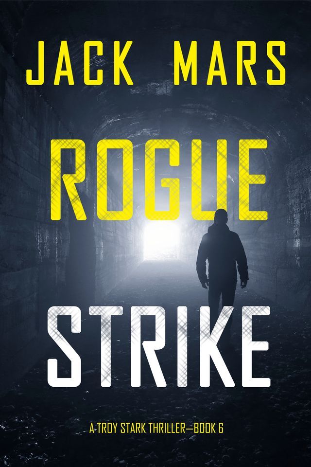  Rogue Strike (A Troy Stark Thriller—Book #6)(Kobo/電子書)