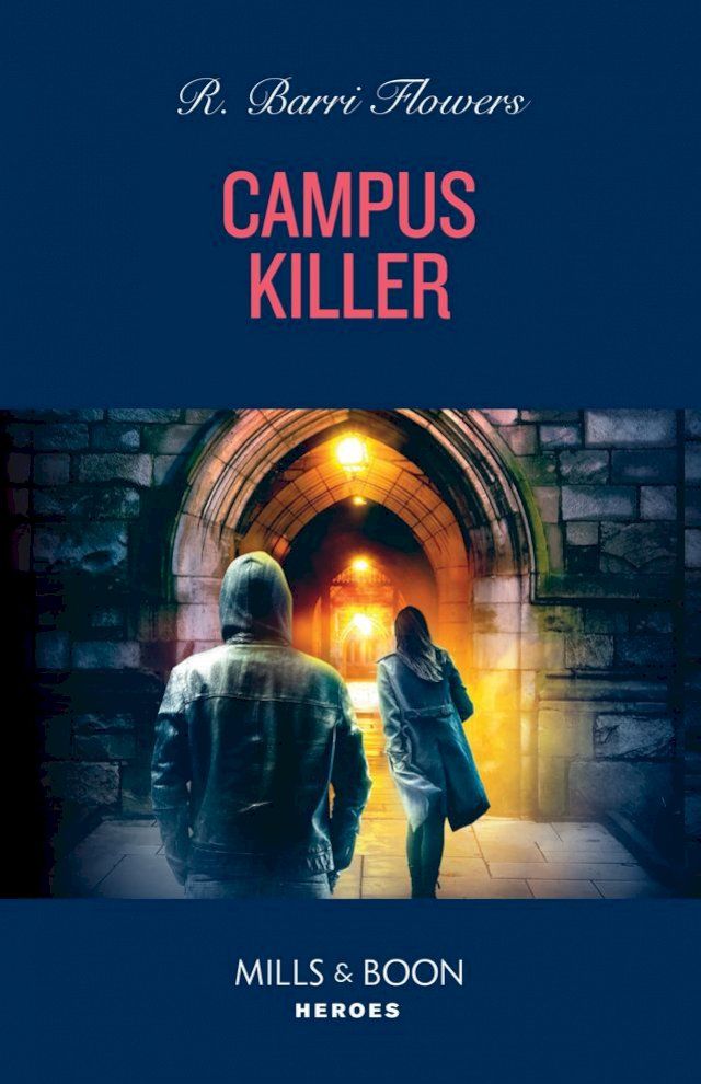  Campus Killer (The Lynleys of Law Enforcement, Book 5) (Mills & Boon Heroes)(Kobo/電子書)