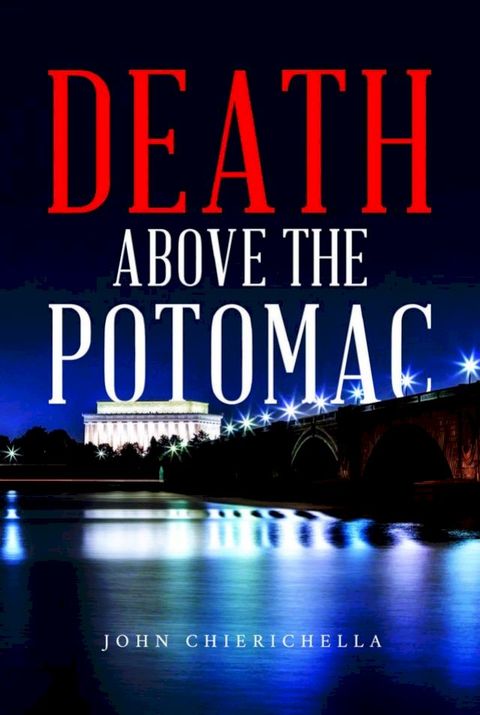 Death Above the Potomac(Kobo/電子書)