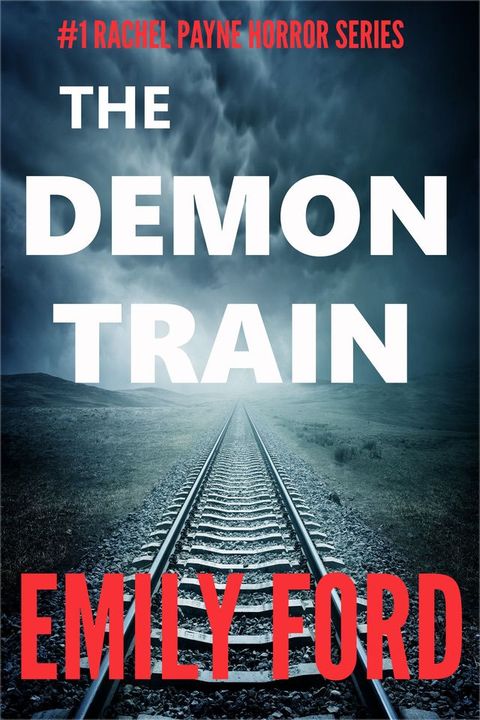 The Demon Train (#1 Rachel Payne Horror Series)(Kobo/電子書)