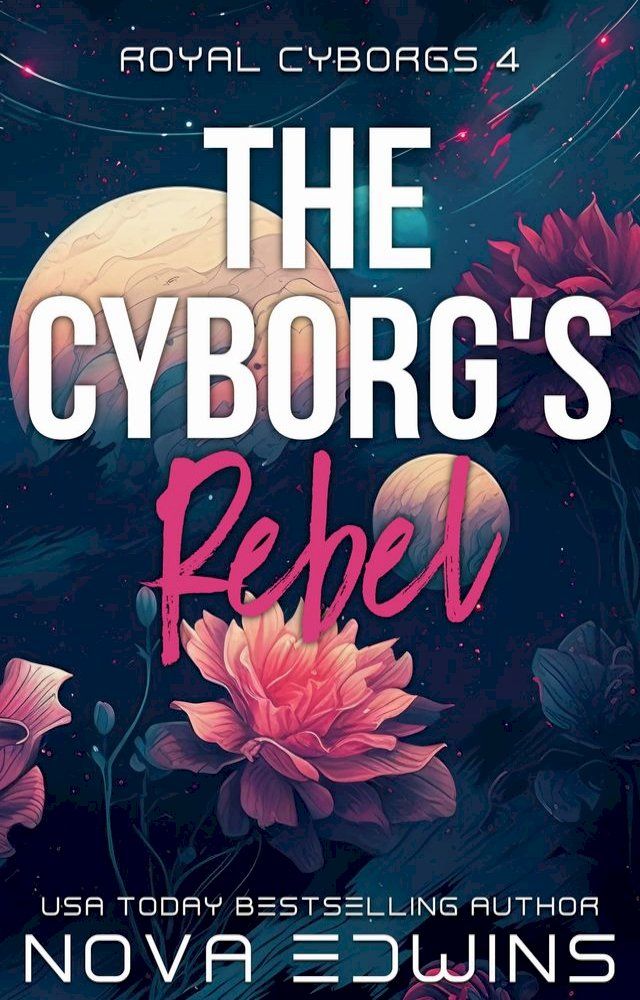  The Cyborg's Rebel(Kobo/電子書)