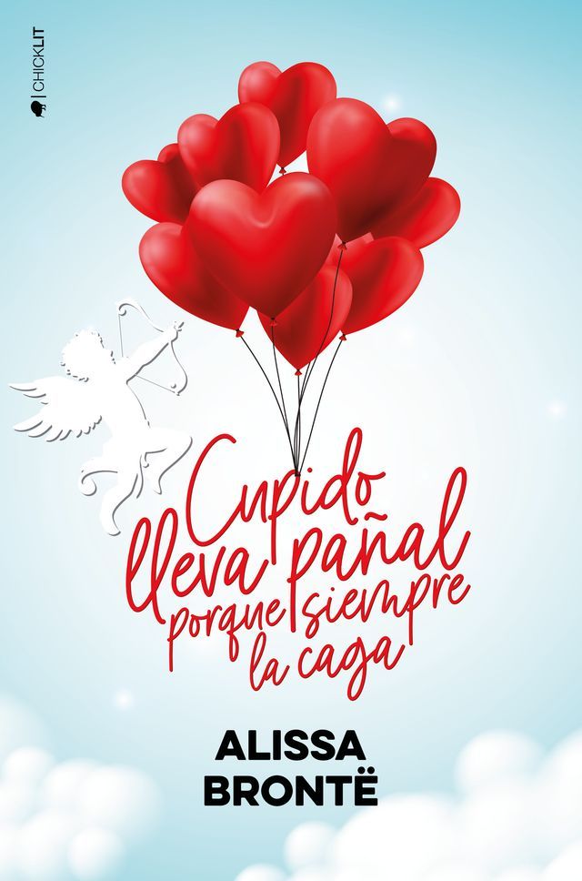  Cupido lleva pañal porque siempre la caga(Kobo/電子書)