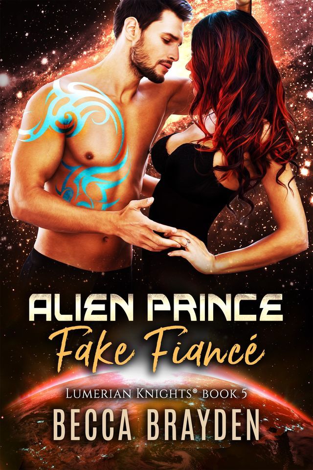  Alien Prince Fake Fiancé(Kobo/電子書)