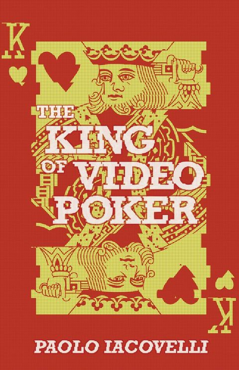 The King of Video Poker(Kobo/電子書)