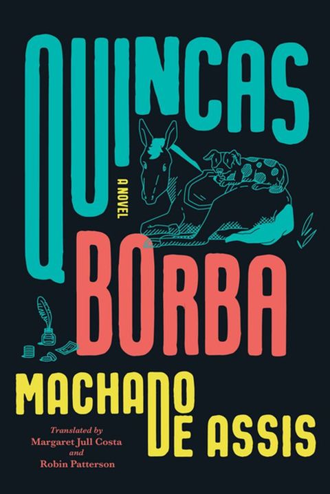 Quincas Borba: A Novel(Kobo/電子書)