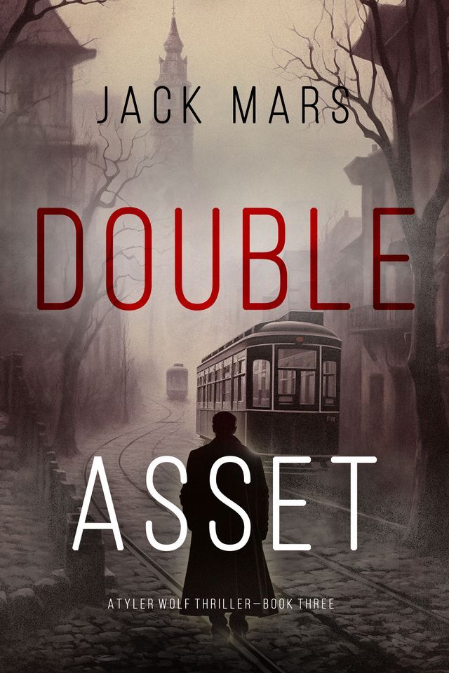  Double Asset (A Tyler Wolf Espionage Thriller—Book 3)(Kobo/電子書)