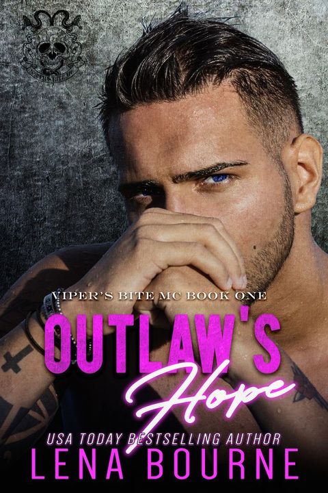 Outlaw’s Hope (Viper’s Bite MC, Book 1)(Kobo/電子書)