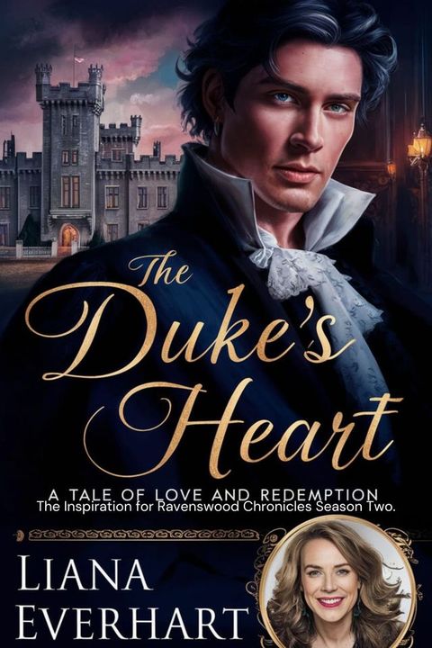 THE DUKE’S HEART: A TALE OF LOVE AND REDEMPTION.(Kobo/電子書)