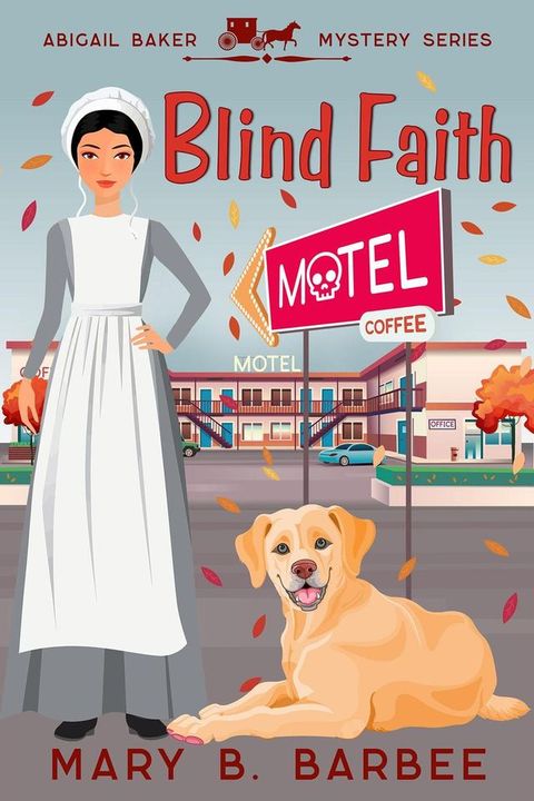 Blind Faith: An Amish Cozy Mystery With a Twist(Kobo/電子書)