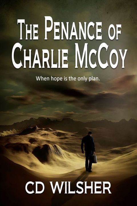 The Penance of Charlie McCoy(Kobo/電子書)